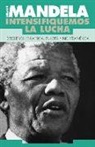 Nelson Mandela - Mandela, Nelson: Intensifiquemos La Lucha