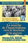 Jack Barnes, Leon Trotsky, Mary-Alice Waters - La Marche de l'Impérialisme Vers Le Fascisme Et La Guerre