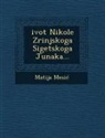 Matija Mesi - Zivot Nikole Zrinjskoga Sigetskoga Junaka