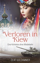Olaf Goldammer - Verloren in Kiew