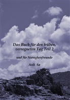 Anli Sa - Das Buch für den trüben verregneten Tag und für Nuraghenfreunde Teil 2