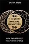 Samir Puri - The Great Imperial Hangover