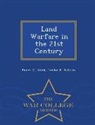James M. Dubik, Gordon R. Sullivan - Land Warfare in the 21st Century - War College Series