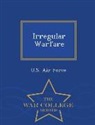 U. S. Air Force - Irregular Warfare - War College Series