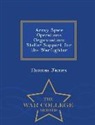 Thomas James - Army Space Operations Organization: Stellar Support for the Warfighter - War College Series