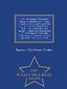 Samuel Gardner Drake - The Old Indian Chronicle; Being a Collection of ... Rare Tracts Written and Published in the Time of King Philip's War ... to Which Are Now Added