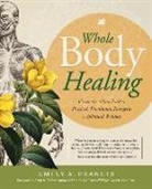 Emily A Francis, Emily A. Francis - Whole Body Healing