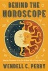 Wendell C Perry, Wendell C. Perry - Behind the Horoscope