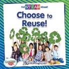 Crystal Sikkens - Choose to Reuse!