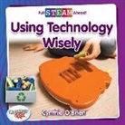 Cynthia O'Brien - Using Technology Wisely