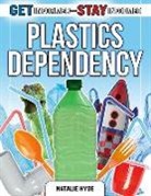 Natalie Hyde - Plastics Dependency