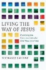Michaele LaVigne - Living the Way of Jesus