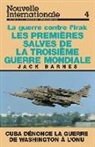 Jack Barnes, Mary-Alice Waters - Les Premières Salves de la Troisième Guerre Mondiale: La Guerre Contre l'Irak