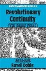 Farrell Dobbs - Revolutionary Continuity: The Early Years, 1848-1917