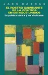 Jack Barnes - El Rostro Cambiante de la Política En Estados Unidos