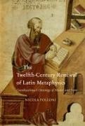 N. Polloni, Nicola Polloni - The Twelfth-Century Renewal of Latin Metaphysics - Gundissalinus's Ontology of Matter and Form