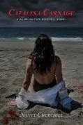 Nancy Churchill - Catalina Carnage: A Pennington Sisters Novel