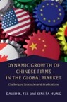 Kineta HUNG, Kineta (Hong Kong Baptist University) Hung, Hung Kineta, David Tse, David (The University of Hong Kong) Tse, David (The University of Hong Kong) Hung Tse... - Dynamic Growth of Chinese Firms in the Global Market