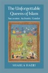 Shahla Haeri, Shahla (Boston University) Haeri, Haeri Shahla - Unforgettable Queens of Islam
