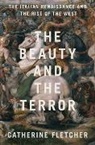 Fletcher, Catherine Fletcher - The Beauty and the Terror