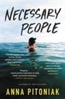 Anna Pitoniak - Necessary People