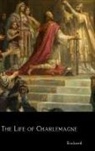 Einhard - The Life of Charlemagne