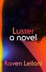 Raven Leilani - Luster