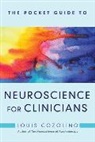 Louis Cozolino, Louis (Pepperdine University) Cozolino, Cozolino Louis - The Pocket Guide to Neuroscience for Clinicians
