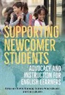 Laura Alvarez, Katharine Davies Samway, Lucinda Pease-Alvarez - Supporting Newcomer Students
