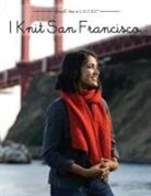 Kathleen Dames, Alli Novak, Alice O'Reilly - I Knit San Francisco