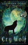 Leighann Dobbs, Traci Douglass - Cry Wolf