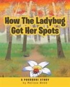 Melissa Webb - How The Ladybug Got Her Spots