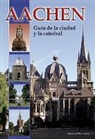 Ines Dickmann - Aachen - Guía de la ciudad y la catedral