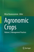 Mirz Hasanuzzaman, Mirza Hasanuzzaman - Agronomic Crops