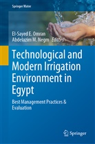 El-Saye E Omran, El-Sayed E Omran, M Negm, M Negm, Abdelazim M Negm, Abdelazim M. Negm... - Technological and Modern Irrigation Environment in Egypt