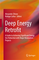 Rüdiger Lohse, Alexande Zhivov, Alexander Zhivov - Deep Energy Retrofit