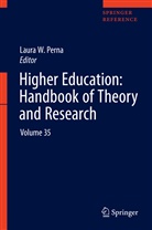 Laura W. Perna, Laur W Perna, Laura W Perna - Higher Education: Handbook of Theory and Research: Higher Education: Handbook of Theory and Research