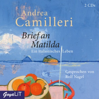 Andrea Camilleri, Rolf Nagel - Brief an Matilda. Ein italienisches Leben, 2 Audio-CD (Hörbuch) - CD Standard Audio Format, Lesung