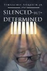 Synnachia McQueen, Synnachia Mcqueen Jr. - Silenced But Determined