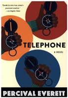 Percival Everett - Telephone