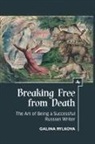 Galina Rylkova - Breaking Free from Death