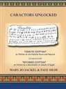 Mary Jo Jackel, Faye Shaw - Caractors Unlocked