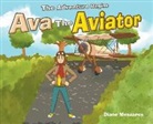 Diane Meszaros - Ava the Aviator: The Adventure Begins