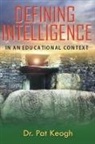Pat Keogh - DEFINING INTELLIGENCE