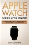 Scott La Counte - Apple Watch Series 5 for Seniors