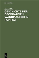 August Mau - Geschichte der decorativen Wandmalerei in Pompeji