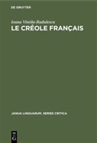 Ioana Vintila-Radulescu - Le Créole Français