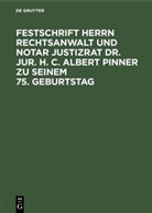 Ludwig Bergmann, Clemens Schaefer - Festschrift Herrn Rechtsanwalt und Notar Justizrat Dr. jur. h. c. Albert Pinner zu seinem 75. Geburtstag, 3 Teile