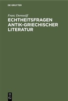 Franz Dornseiff - Echtheitsfragen antik-griechischer Literatur