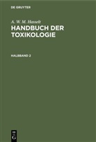 A. W. M. Hasselt, Alexander Wilhelm Michiel Hasselt, Husemann, Husemann, A. Husemann, Th. Husemann... - A. W. M. Hasselt: Handbuch der Toxikologie - Halbband 2: A. W. M. Hasselt: Handbuch der Toxikologie. Halbband 2